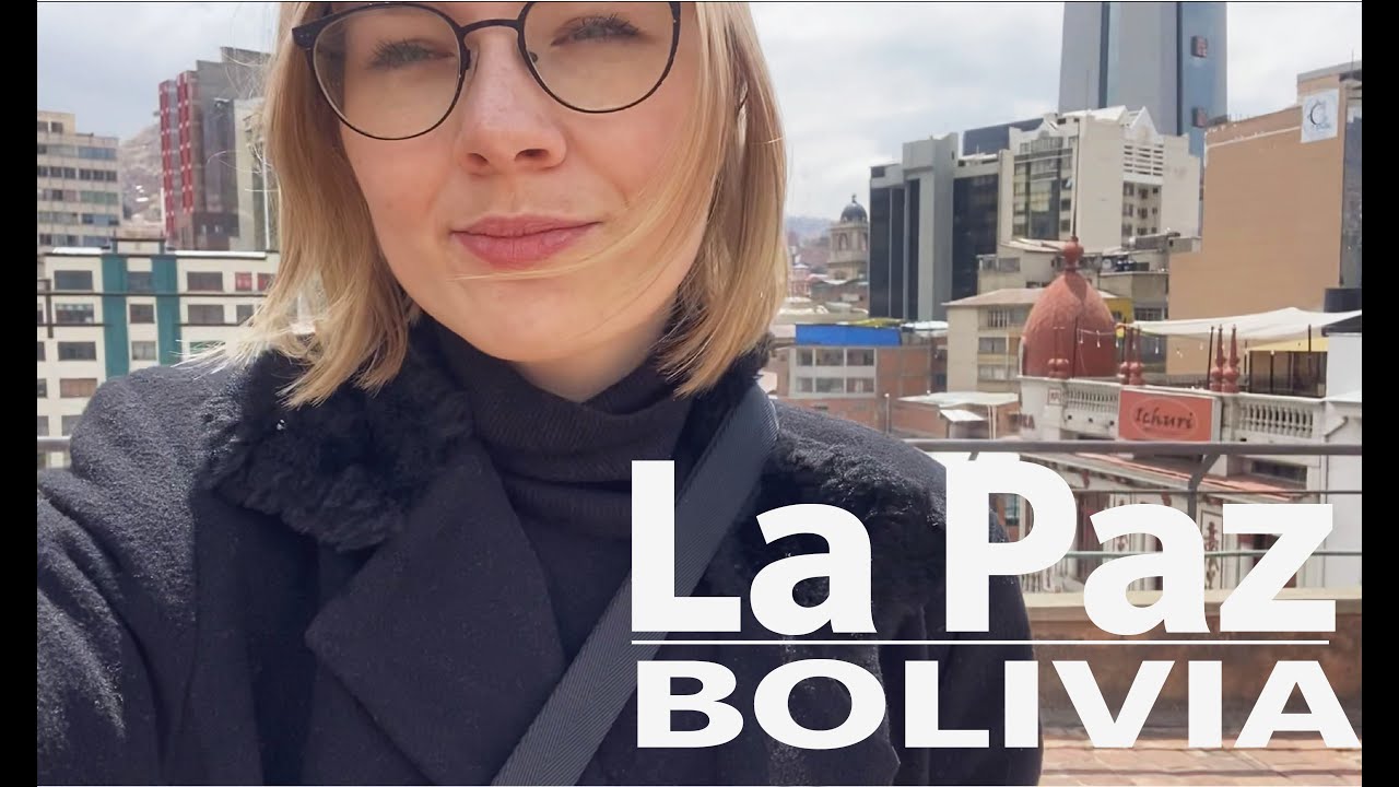 ¿Por qué no me gustó La Paz - la capital de Bolivia ? - YouTube