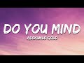 Adekunle Gold - Do You Mind? (Lyrics)