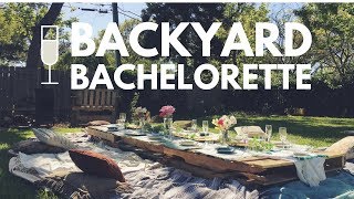 Backyard Bachelorette
