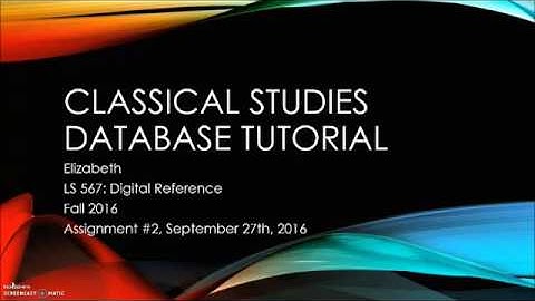 Assignment 2: Classical Studies Database Tutorial