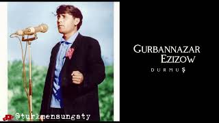 Gurbannazar Ezizow - Durmuş Resimi