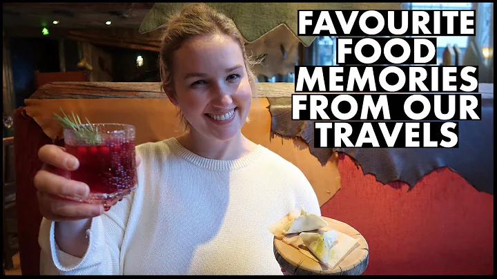 Favourite Food Memories from Our Travels