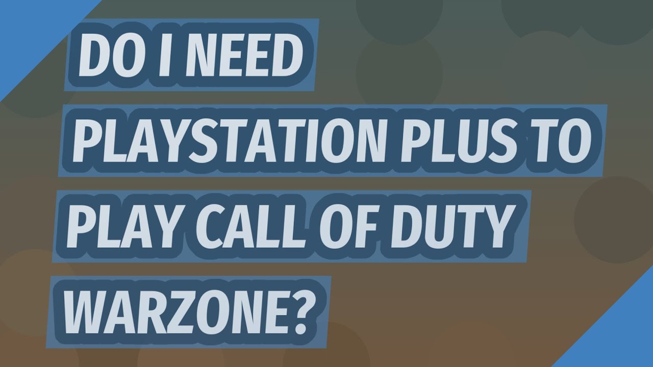 do-i-need-playstation-plus-to-play-call-of-duty-warzone-youtube
