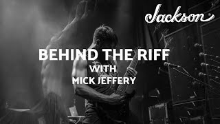 Aversions Crown Mick Jeffery: Riff from Born in the Gutter | Behind The Riff | Jackson Guitars