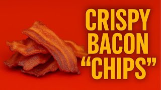 Try These Crispy Bacon Chips The Best Crunchy Substitute