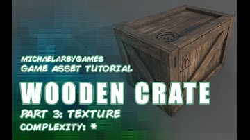 Substance Painter - Beginner Game Asset tutorial Wooden Crate (Part 3 - Texturing)