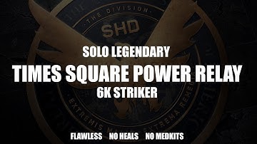 The Division 1.8.3 Times Square Power Relay Legendary solo Flawless No Heal No Medkit