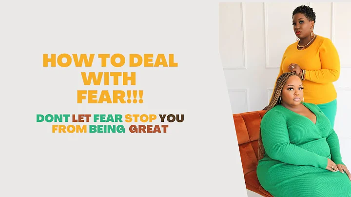 How to deal with fear/ Stop letting fear hold you ...