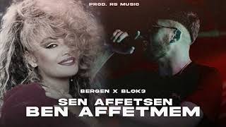 Bergen X Blok3 - Sen Affetsen Ben Affetmem (Drill Mix) Resimi