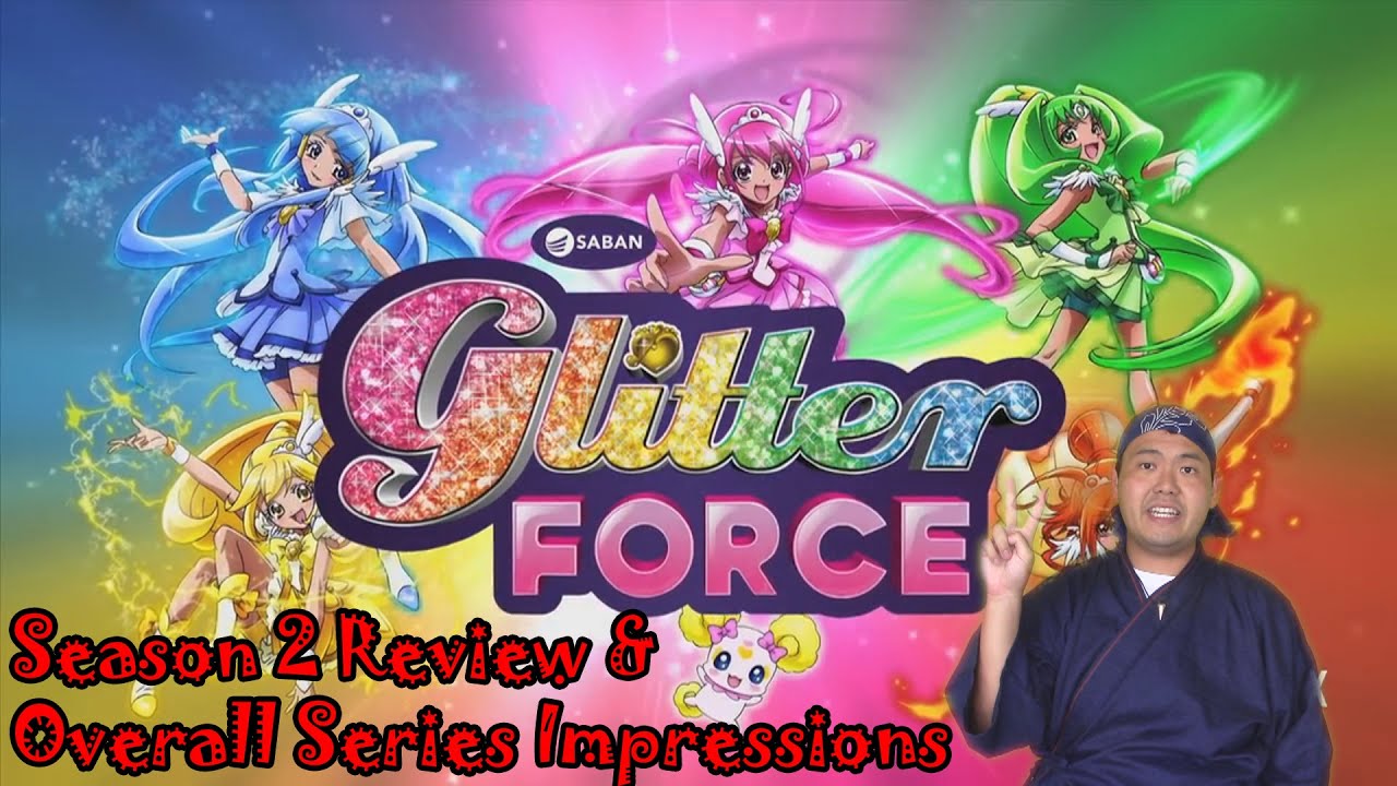 Glitter Force Season 2 Review & Overall Series Thoughts YouTube