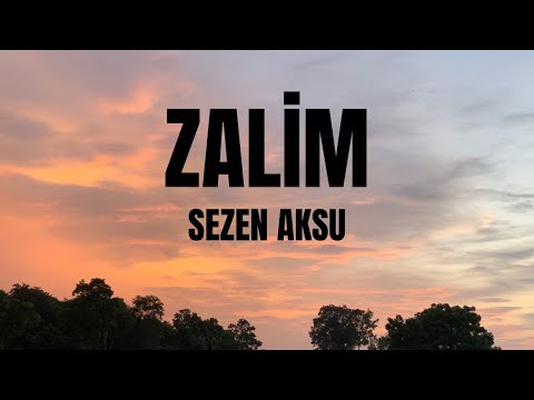 Sezen Aksu-Zalim Lyrics(Sözleri)