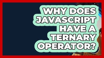 Why Does JavaScript Have A Ternary Operator? - JavaScript Toolkit