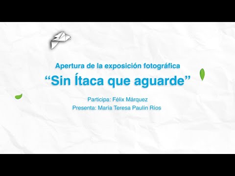 📸 Apertura de la exposición "Sin Ítaca que aguarde"