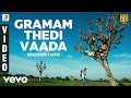 Moscowin Kaveri - Gramam Thedi Vaada Video | Rahul, Samantha | SS Thaman