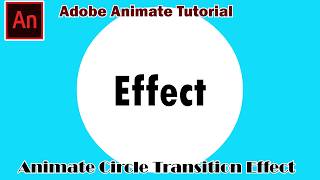 Circle Transition Effect Animation | Adobe Animate Tutorial