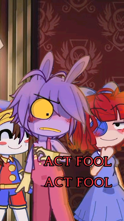 ACT A FOOL ACT A FOOL🛐💞 - (Idea Inspired) #gacha #gachalife #shorts