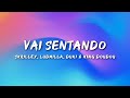 Skrillex Ludmilla Duki King DouDou Vai Sentando LETRA 