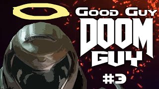 Good Guy Doomguy - Episode 3