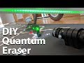 DIY Homemade Double-slit Quantum Eraser Experiment under 50$