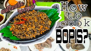 HOW TO COOK BOPIS || AUTHENTIC RECIPE