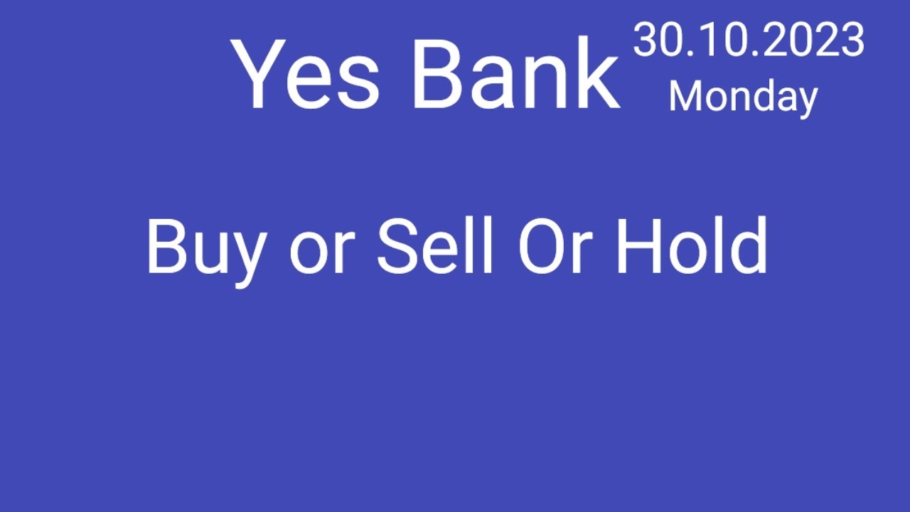 Yes Bank Share Buy Sell Hold 🌍 Yes Bank Latest News Today 🌍 Yes Bank Share Latest News 🌍 Yes Bank