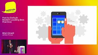 Fast by Default: Modern Loading Best Practices | Bilal Çinarli | Webinale 2018