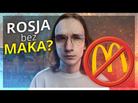 McDonald's odszedł z Rosji! Rosyjskie alternatywy fastfoodów?