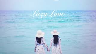 리사 (LISA) – Lazy Love (SLOWED DOWN)