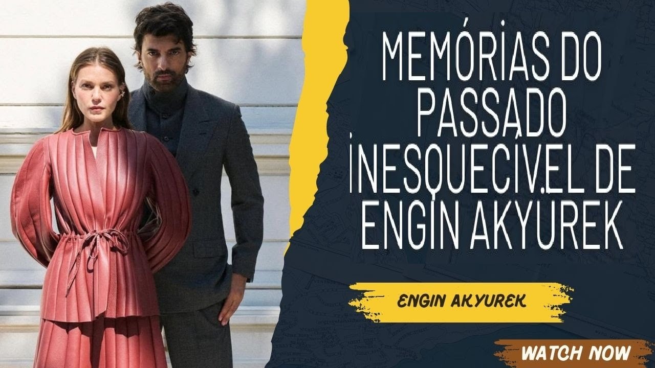 Воспоминания о незабываемом прошлом Энгина Акюрека