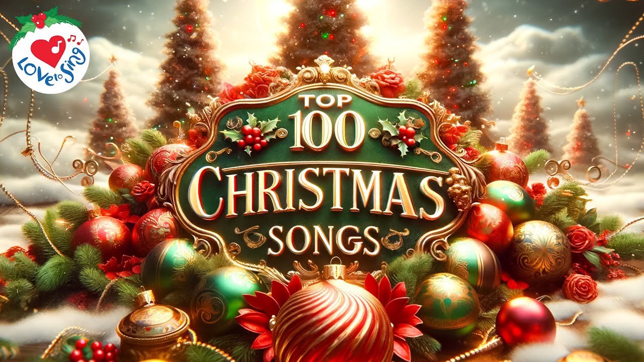 100 Best Christmas Songs of All Time - Top Classic Christmas Music