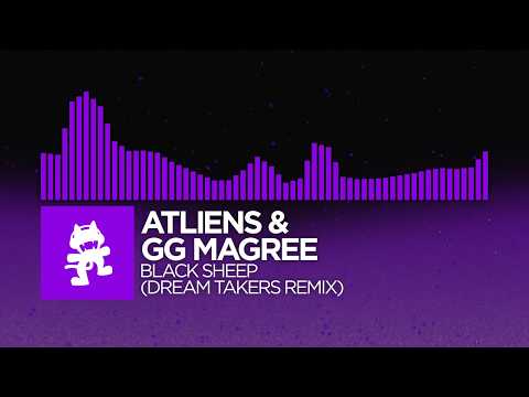 ATLiens & GG Magree - Black Sheep (Dream Takers Remix) [Dubstep | Monstercat]