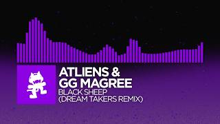 ATLiens & GG Magree - Black Sheep (Dream Takers Remix) [Dubstep | Monstercat]