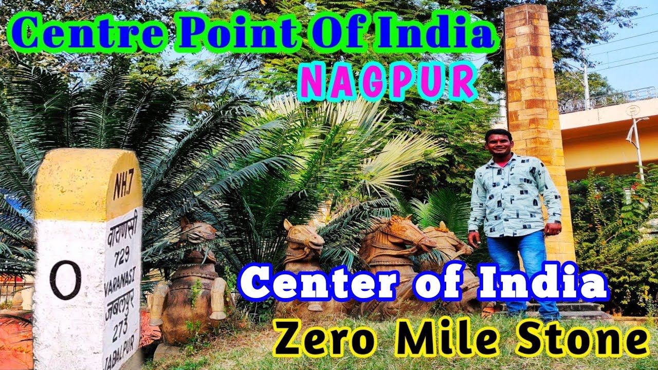 Zero Mile Stone Nagpur | Center Point Of India | भारत का केंद्रबिंदू