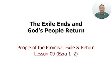 Exile & Return, Lesson 09 (Ezra 1-2) TN