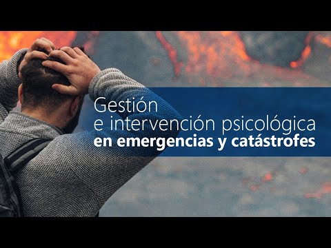 Curso de Gestión e intervención psicológica en emergencias y catástrofes