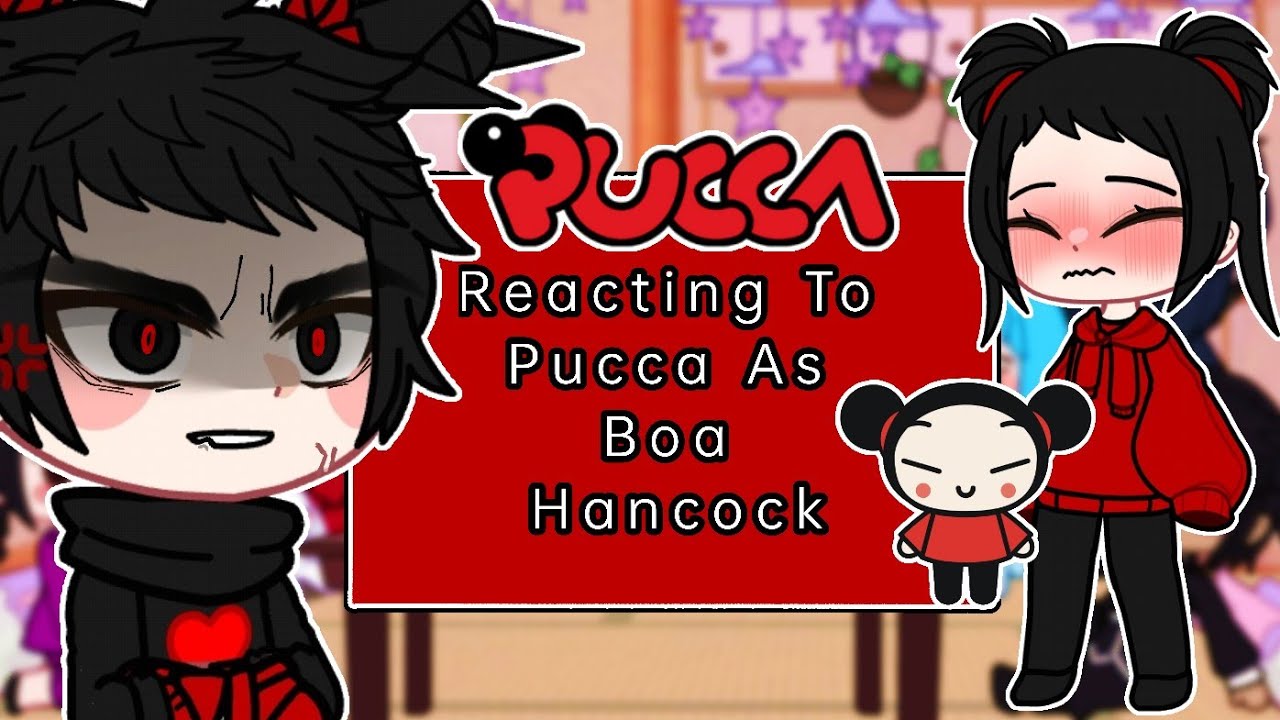 Pucca React To Pucca As Boa Hancock