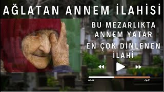 Ağlatan Annem İlahisi-Bu Mezarlıkta Annem Yatar Cengiz Çelikel Resimi