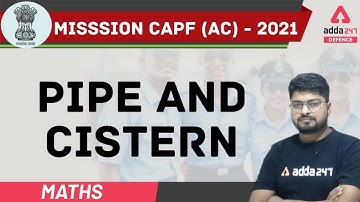 CAPF Assistant Commandant Preparation | AFCAT | Maths | Pipe and Cistern