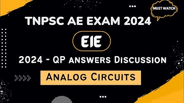 TNPSC CTSE 2024 | EIE | 2024 QP Answers Discussion | Unit - I Analog Circuits @ECCONCEPT