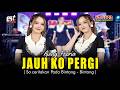 Ajeng Febria - Jauh Ko Pergi | Sagita Djandhut Assololley | Dangdut (Official Music Video)