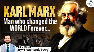 Karl Marx: The Man Who Changed the World Forever | PSIR Optional for UPSC | StudyIQ