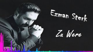 Ezman Sterk - Zu Were - (Official Audıo) Resimi