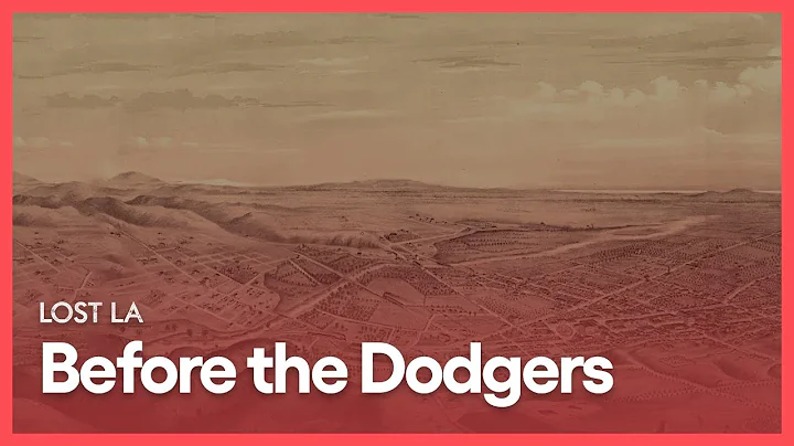 Before the Dodgers | Lost LA | Season 1, Episode 2 | KCET - DayDayNews