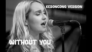 WITHOUT YOU ...Keroncong Version...(Official Audio)
