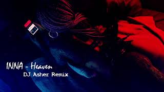 INNA - Heaven |DJ Asher Remix| 🍒 Resimi