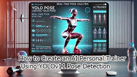 Get Fit Fast with AI Personal Trainers Using YOLOv11 Pose Detection