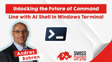Unlocking the Future of Command Line with AI Shell in Windows Terminal - Andres Bohren
