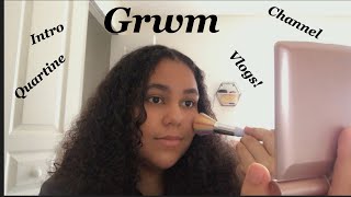 Grwm to go nowhere *Quarantine *Life