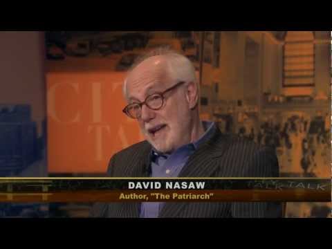 City Talk: David Nasaw and "The Patriarch" - Part 1.