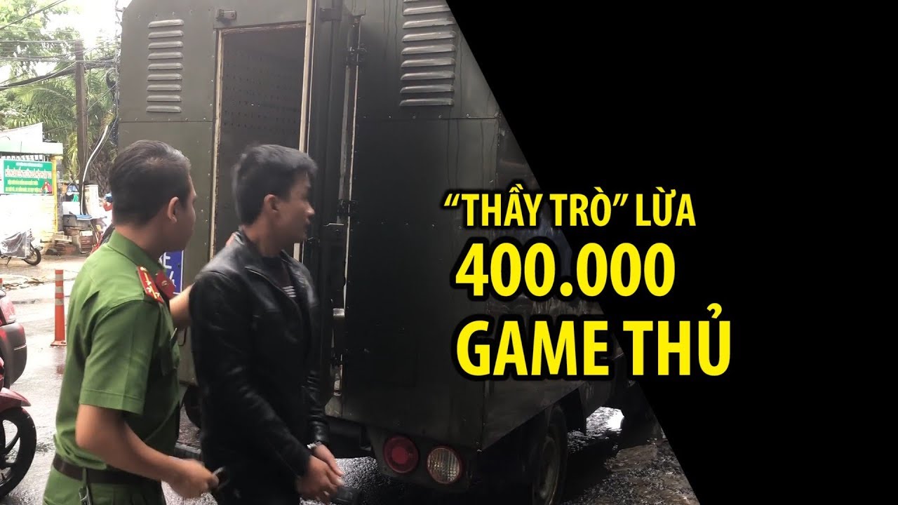 Ba “thầy trò” lập website giả lừa 400 000 game thủ, kiếm bạc tỉ